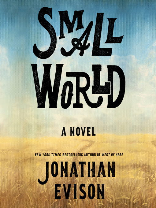 Title details for Small World by Jonathan Evison - Wait list